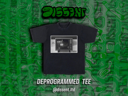 DEPROGRAMMED TEE 007